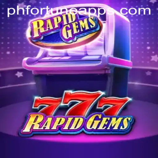 Discover the Thrills of RapidGems777: A Dive into PH FORTUNE and Gameplay